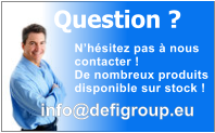 N�h�sitez pas � nous  contacter ! De nombreux produits disponible sur stock ! Question ? info@defigroup.eu