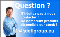 N�h�sitez pas � nous  contacter ! De nombreux produits disponible sur stock ! Question ? info@defigroup.eu